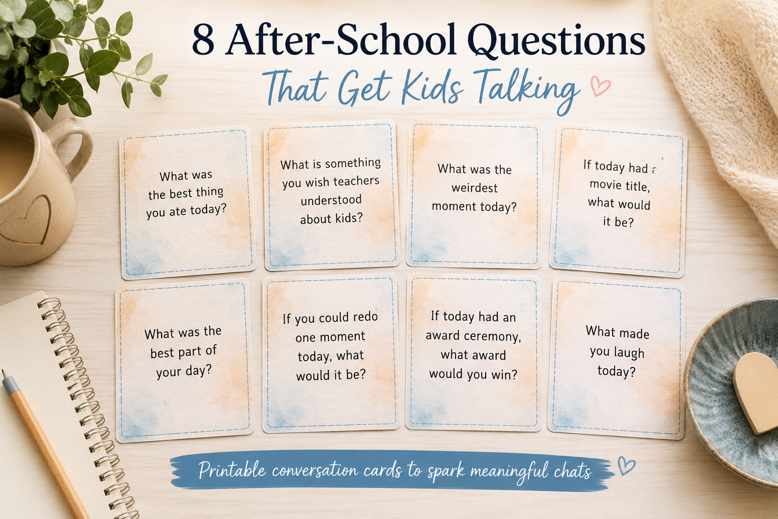8 free printable after-school conversation cards with fun questions to get kids talking