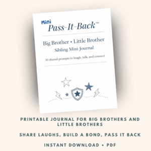Pass-It-Back™ Big Brother & Little Brother Sibling Journal | 10 Prompts | Ages 6–12