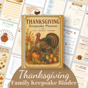 Thanksgiving family keepsake binder printable with planner pages, recipes, games, activities and family memories