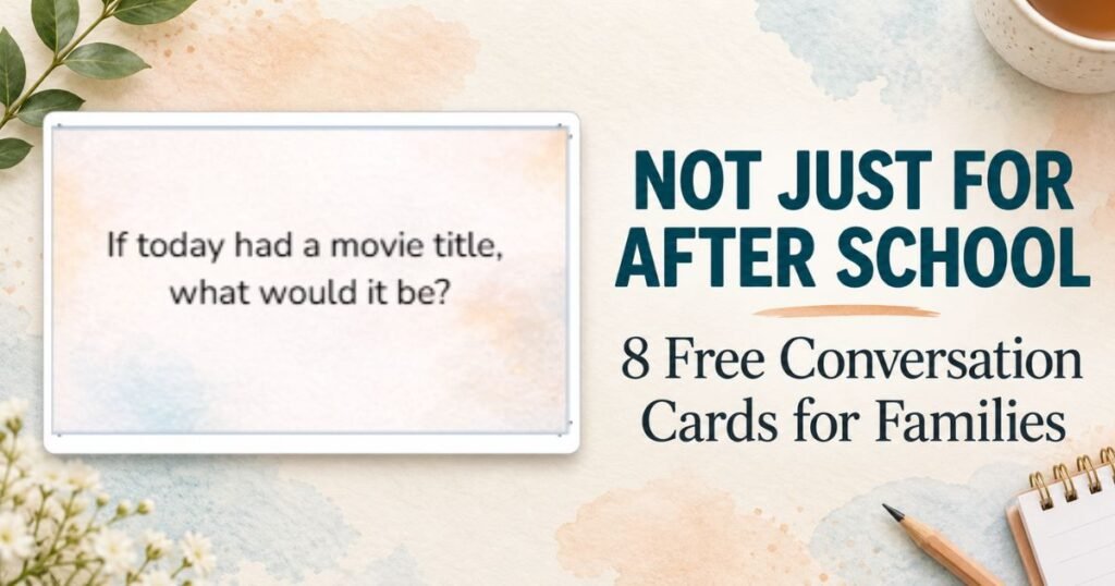 Printable conversation cards for kids featuring the question “If today had a movie title, what would it be?”