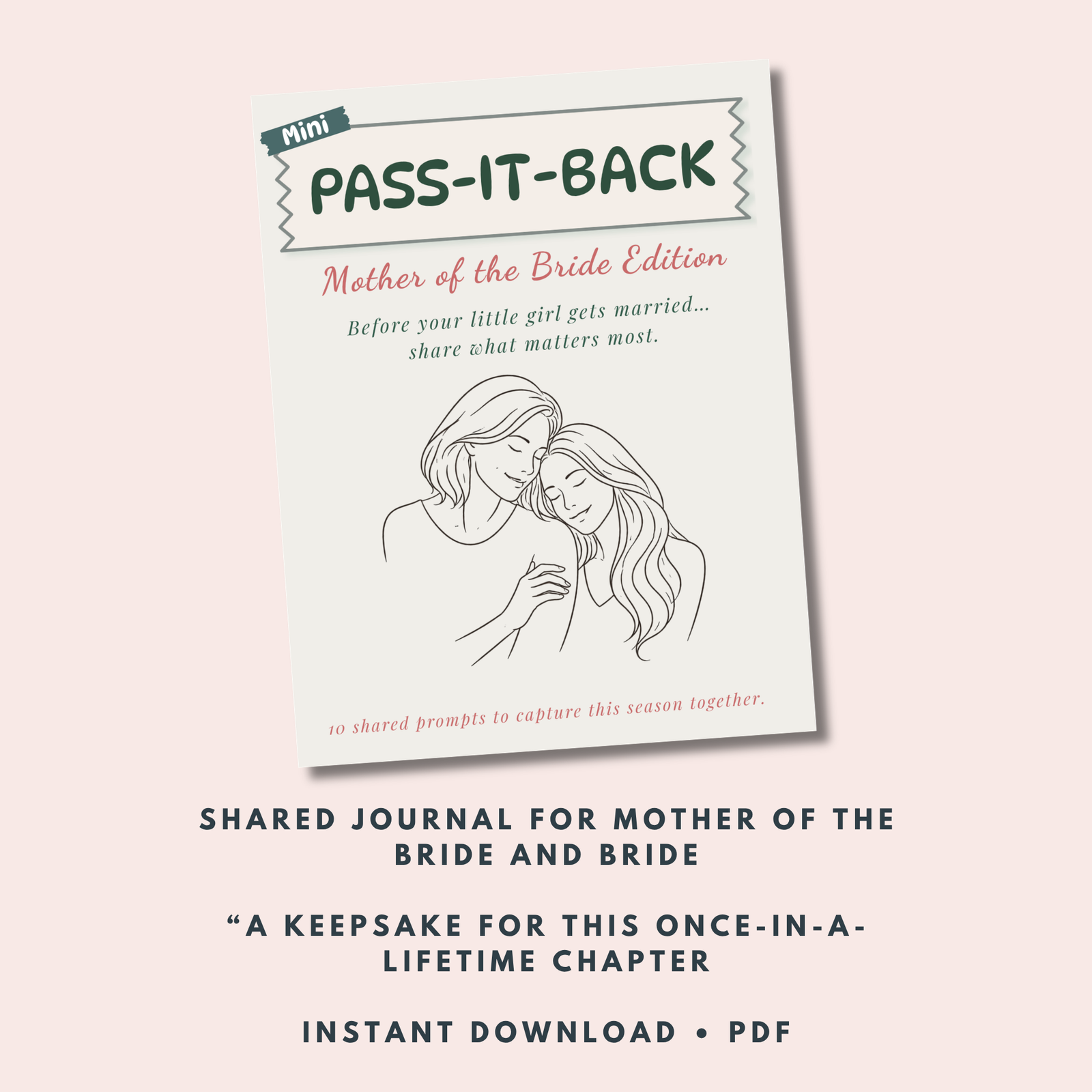 Pass-It-Back™ Mother of the Bride Journal | Shared Wedding Keepsake for Mom and Bride